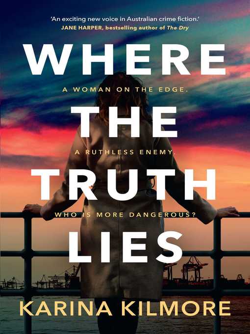 Title details for Where the Truth Lies by Karina Kilmore - Wait list